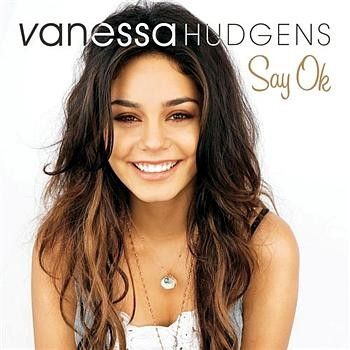 single album art vanessa hudgens say ok. vanessa hudgens say ok pictures. Say Ok de Vanessa Hudgens